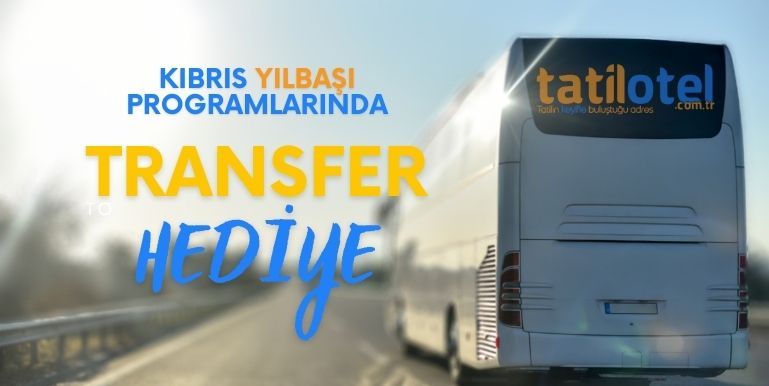 Kıbrıs Otellerinde Ücretsiz Transfer Kampanyası